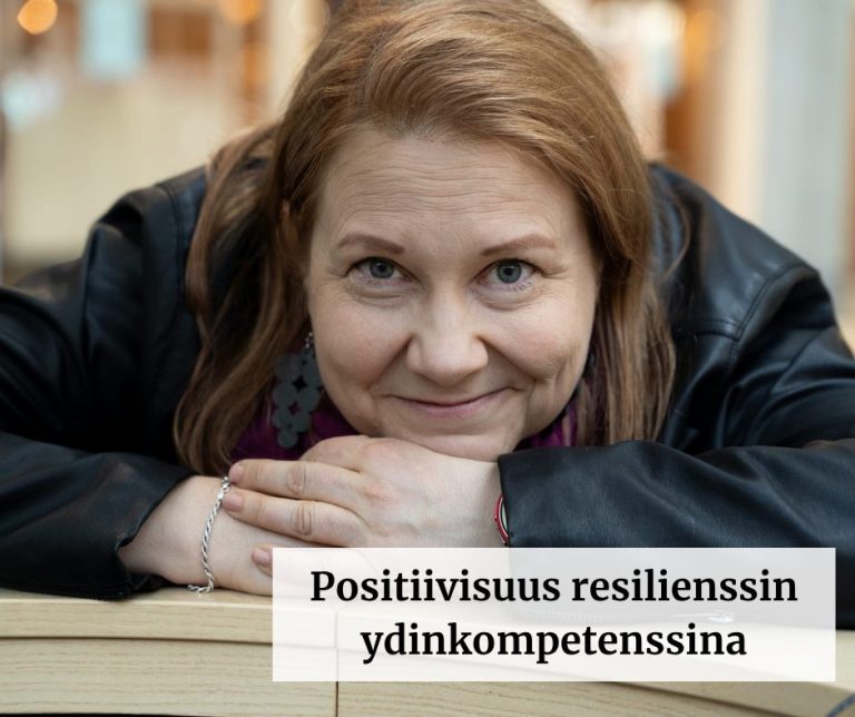 Positiivisuus resilienssin ydinkompetenssina - Eloinn blogi