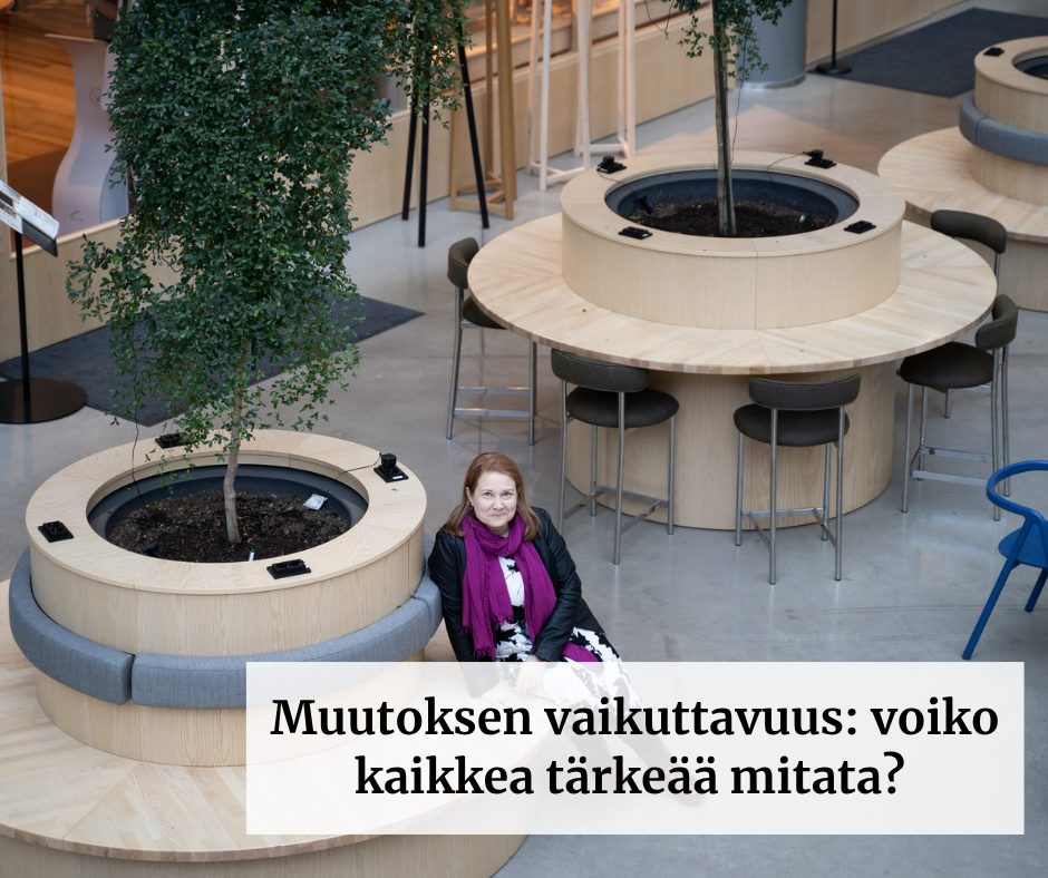 Muutoksen vaikuttavuus: voiko kaikkea tärkeää mitata?